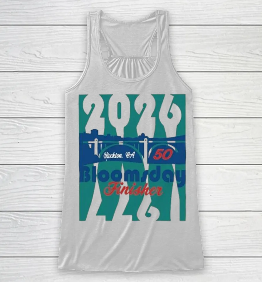 2026 50th Annual Bloomsday Finisher Stockton CA Race Racerback Tank