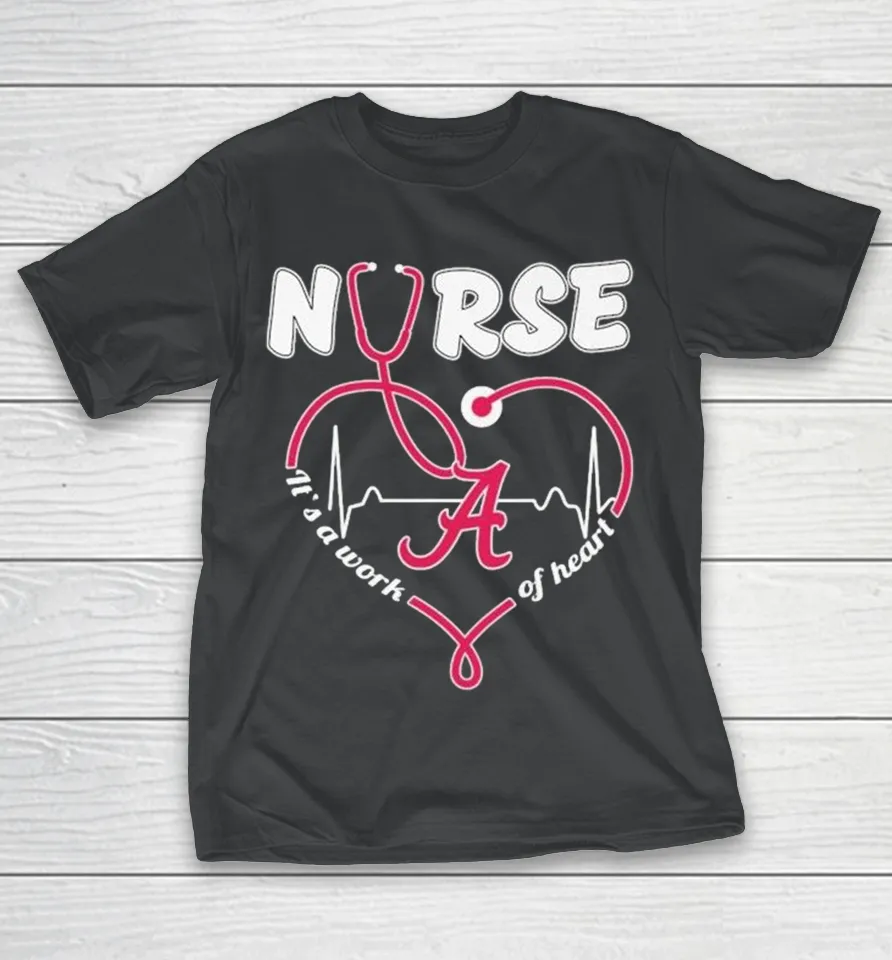 Alabama Crimson Tide Nurse It’s A Work Of Heart Stethoscope T Shirt