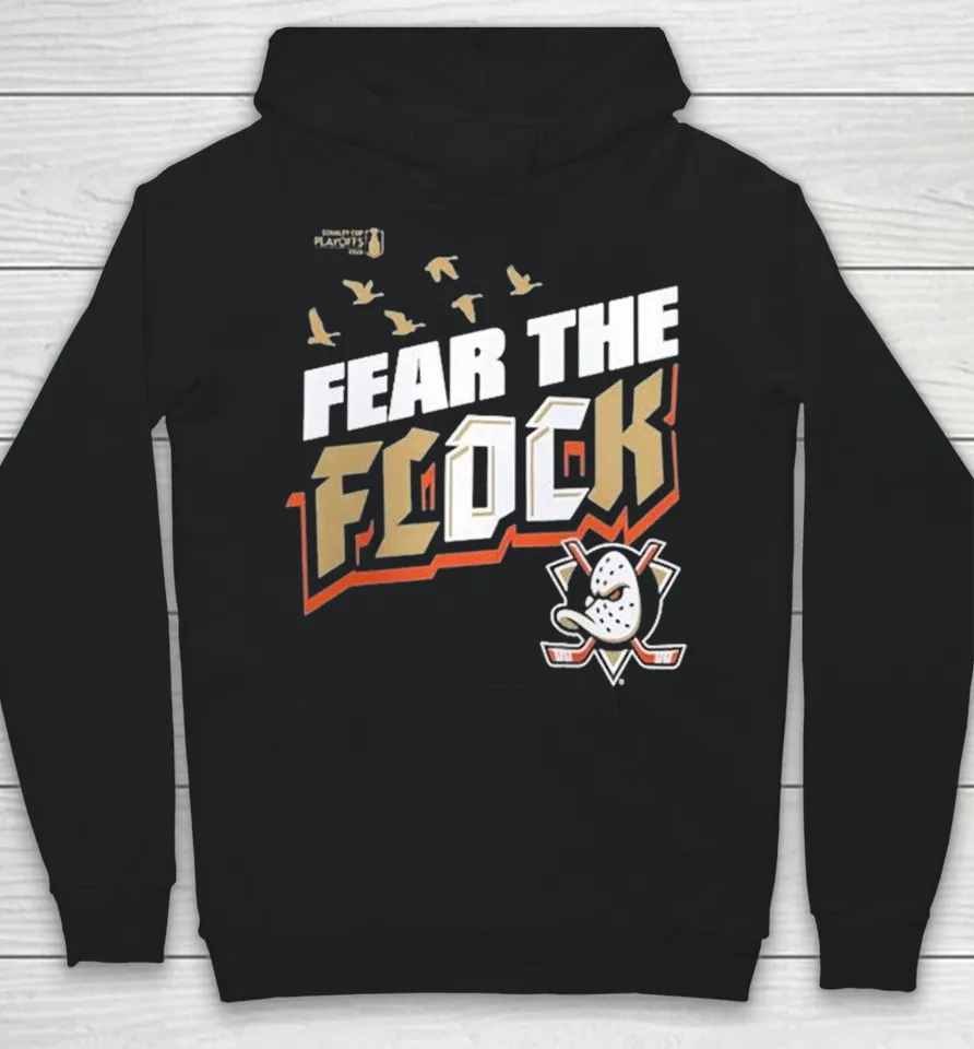 Anaheim Ducks 2026 Stanley Cup Playoffs Fear The Flock Slogan Hoodie Anaheim Ducks 2026 Stanley Cup Playoffs Fear The Flock Slogan Hoodie
