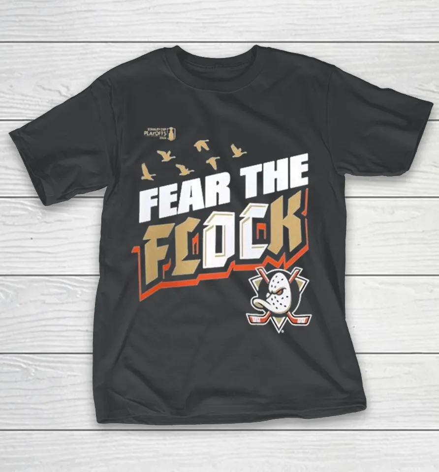 Anaheim Ducks 2026 Stanley Cup Playoffs Fear The Flock Slogan Shirt Anaheim Ducks 2026 Stanley Cup Playoffs Fear The Flock Slogan Shirt