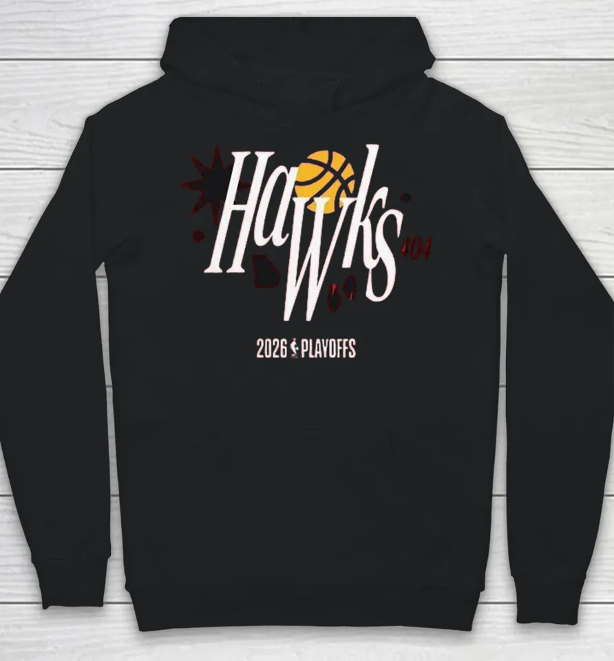 Atlanta Hawks 404 2026 NBA Playoffs Hoodie