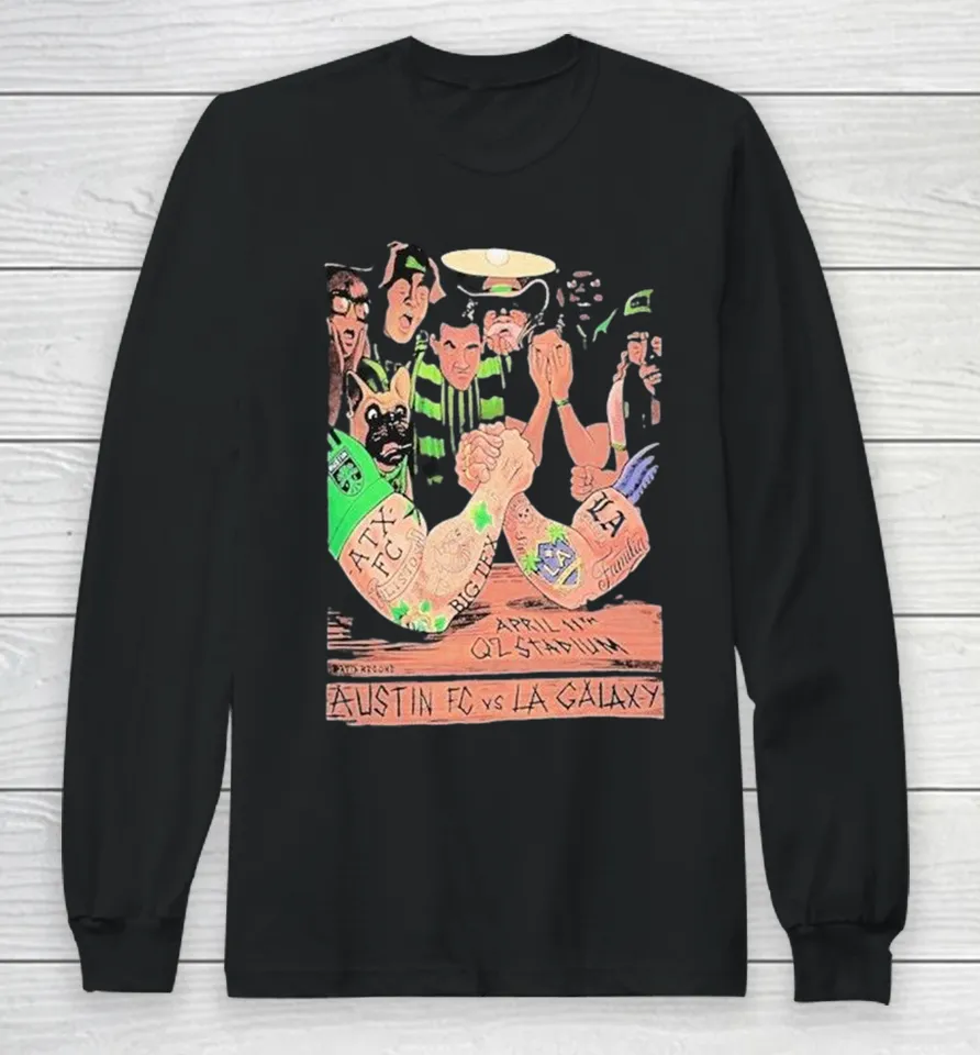 Austin FC vs. LA Galaxy Q2 Stadium Apr 11 2026 Long Sleeve T Shirt