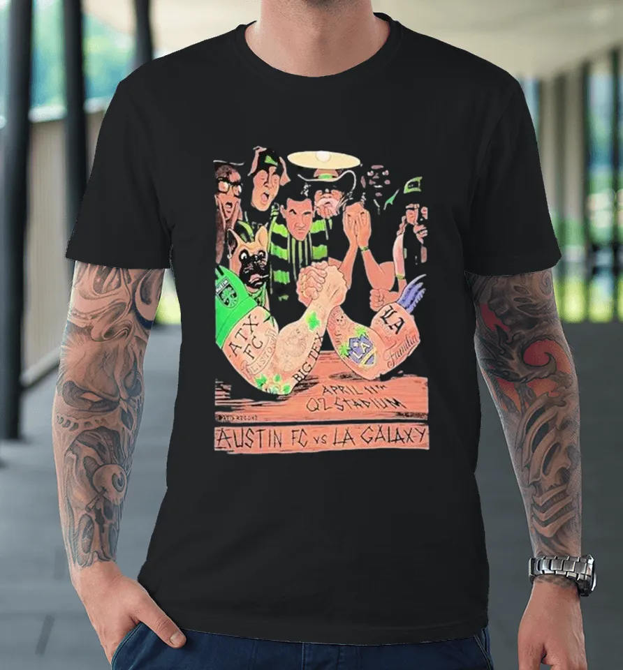 Austin FC vs. LA Galaxy Q2 Stadium Apr 11 2026 Premium T Shirt