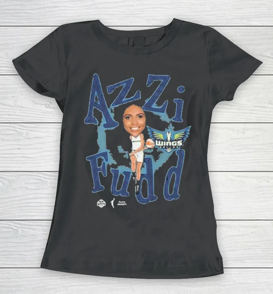 Azzi Fudd Dallas Wings Draft Playa Society WNBA Women T Shirt