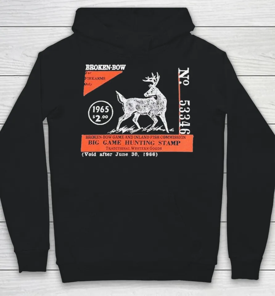 Big Game Hunting Stamp Broken Bow Void After June 30 1966 Hoodie