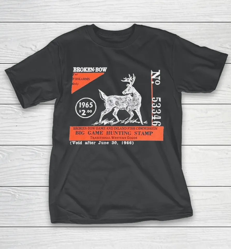 Big Game Hunting Stamp Broken Bow Void After June 30 1966 T Shirt