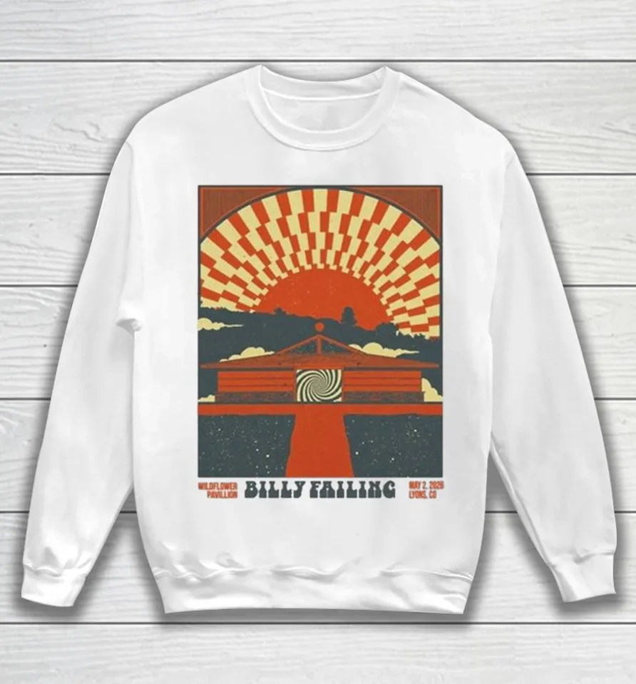 Billy Failing May 2 2026 Concert Lyons, Colorado Sweatshirt