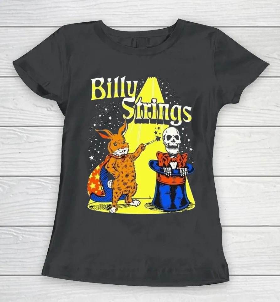 Billy Strings Magician Bunny Women T-Shirt Billy Strings Magician Bunny Women T-Shirt