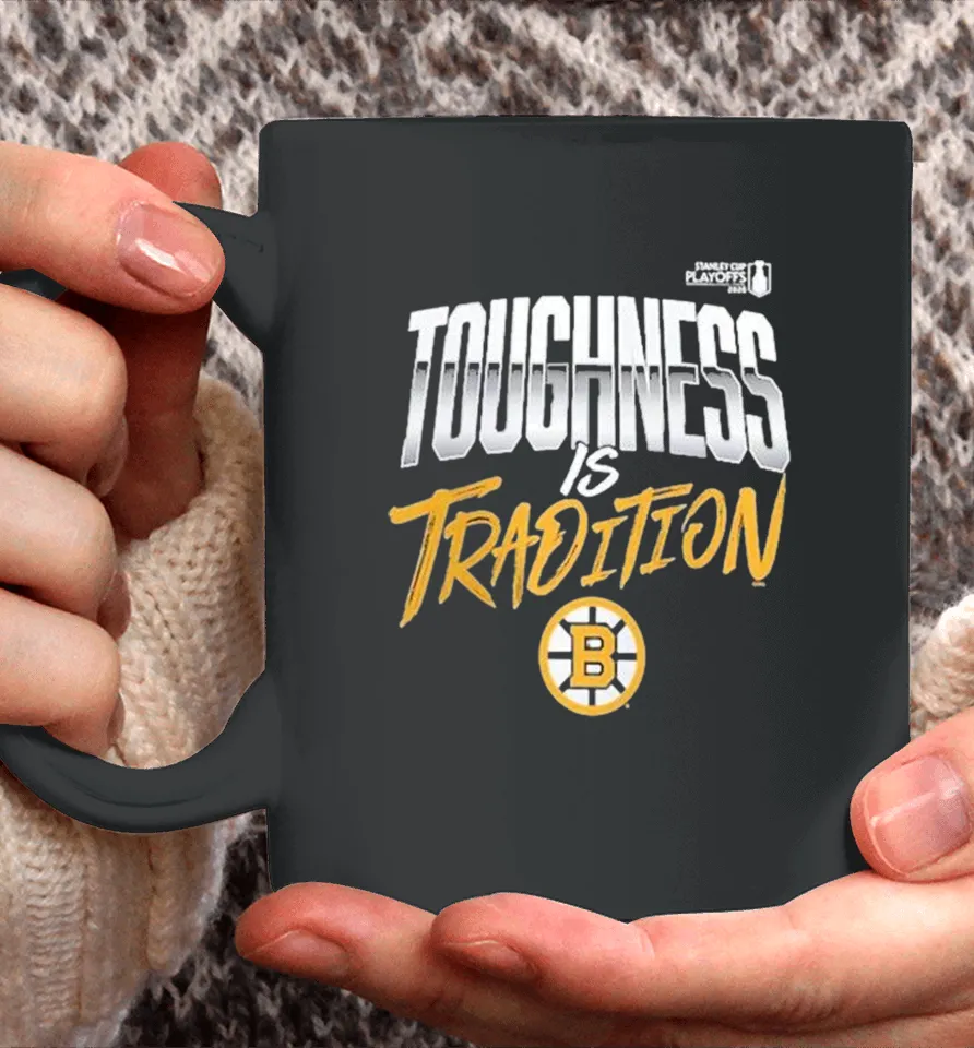 Boston Bruins Toughness Is Tradition 2026 Stanley Cup Playoffs Slogan Coffee Mug