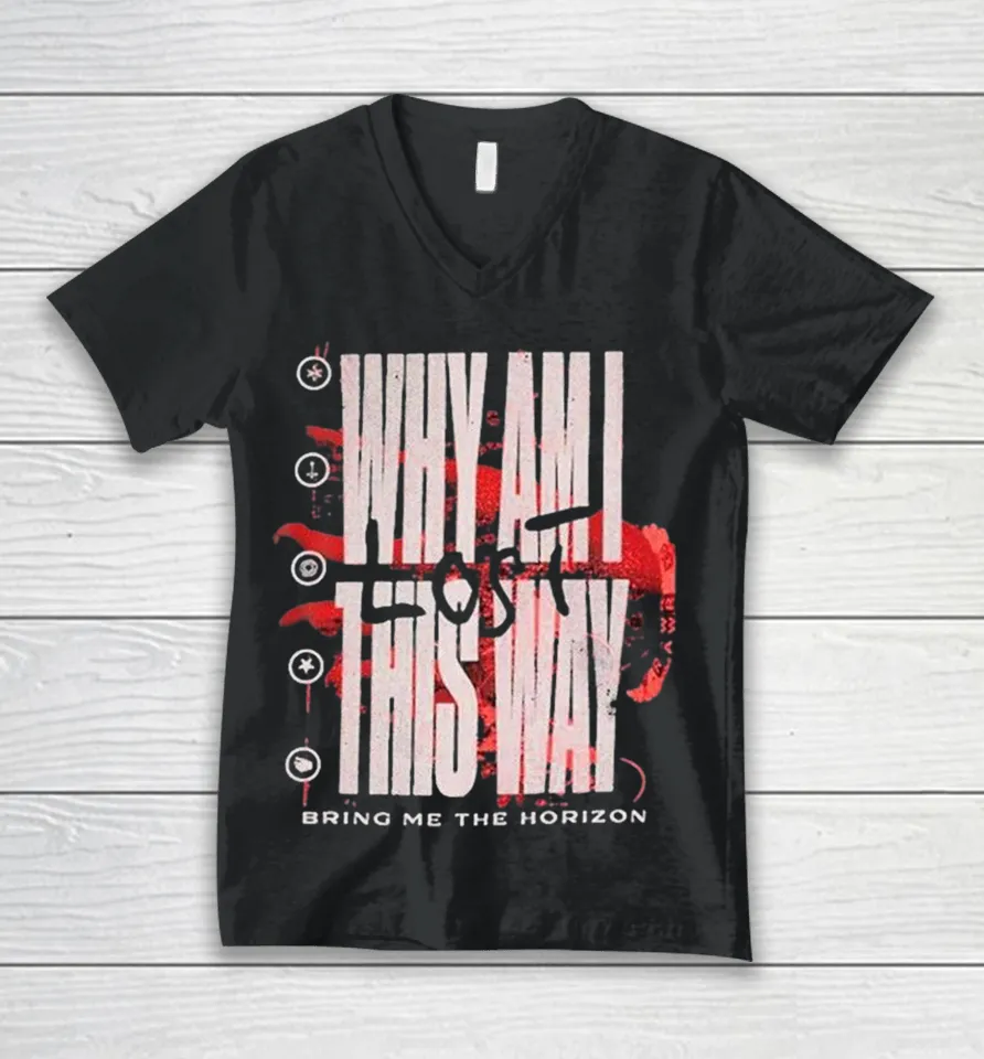 Bring Me The Horizon Why Am I This Way Lost V-Neck T Shirt