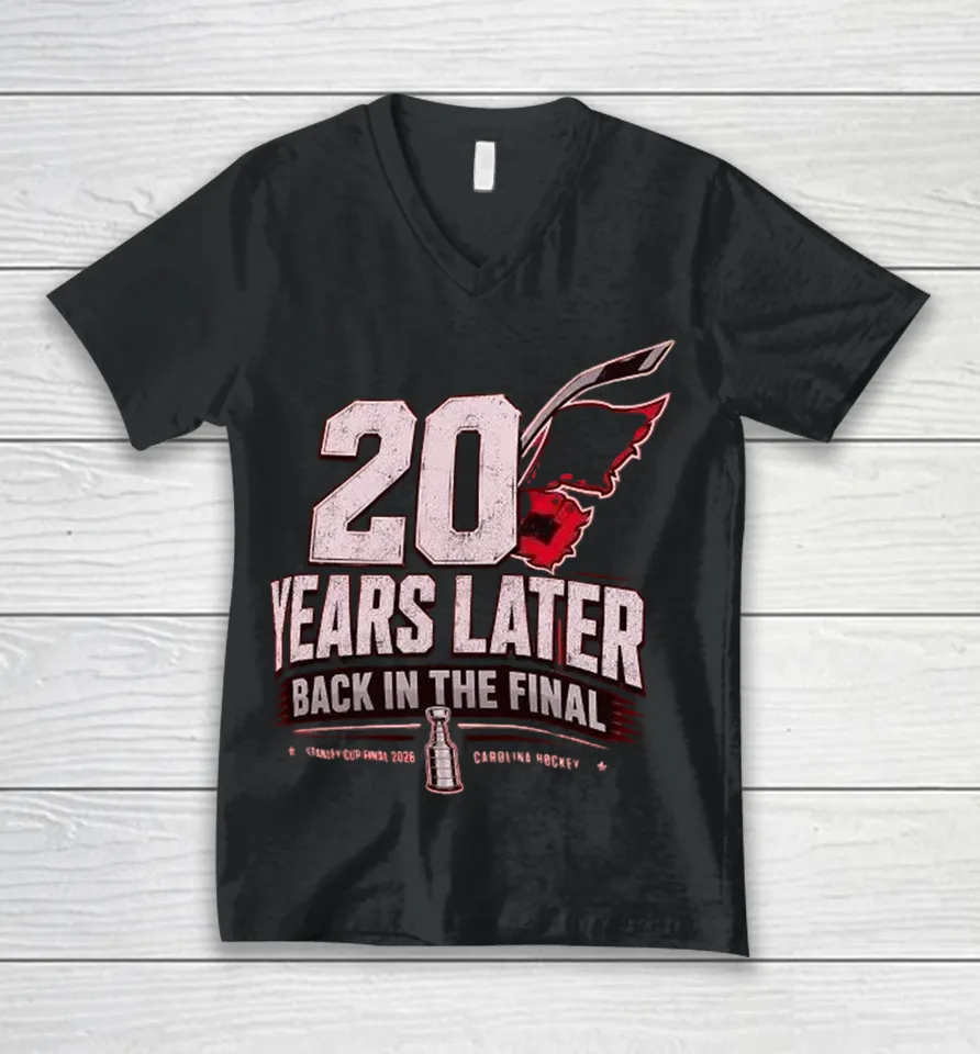Carolina Hurricanes 20 Years Later Back In The Final 2026 V-Neck T Shirt