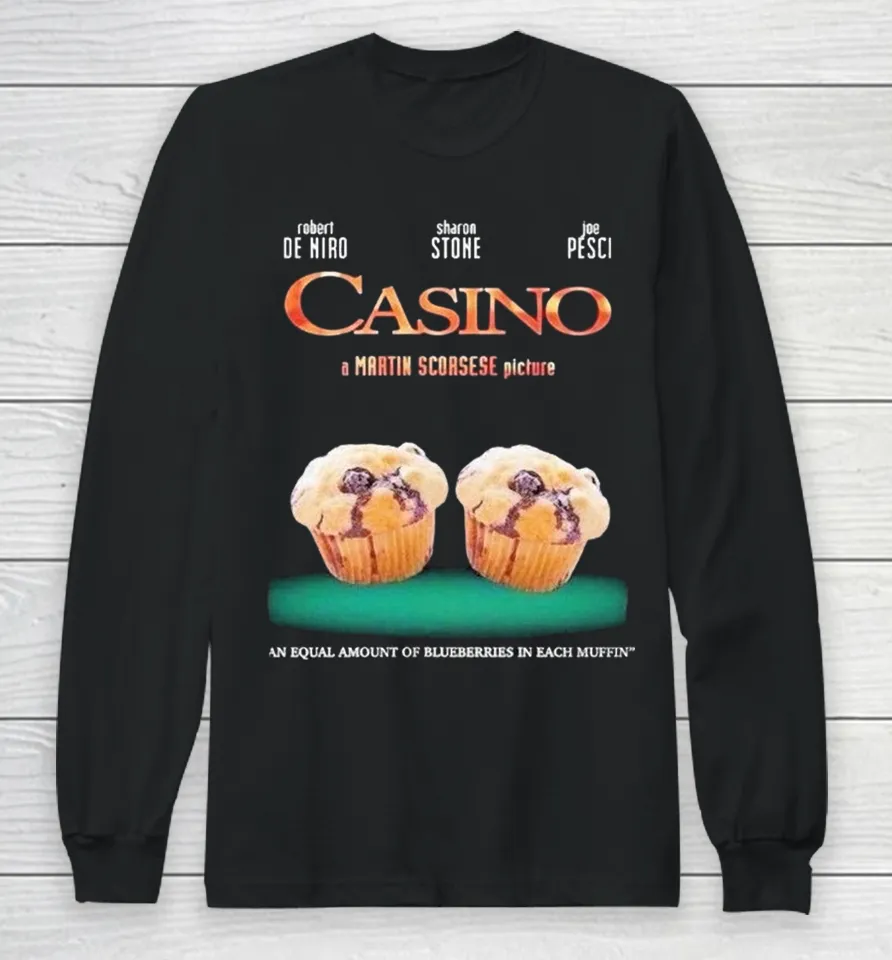 Casino An Equal Amount Of Blueberries In Each Muffin Long Sleeve T Shirt