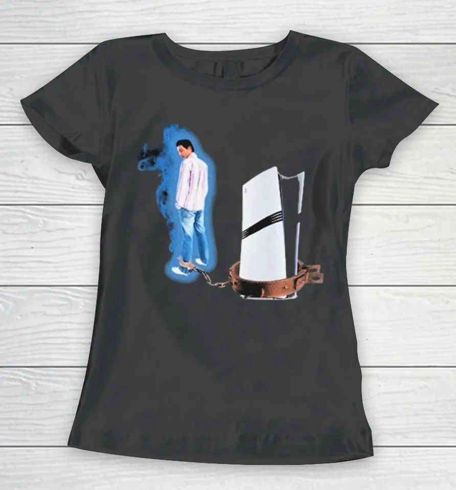 Chained To Ps5 Women T Shirt