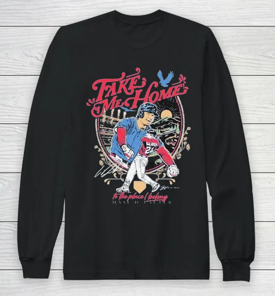 Chase Delauter Take Me Home To The Place I Belong Long Sleeve T Shirt