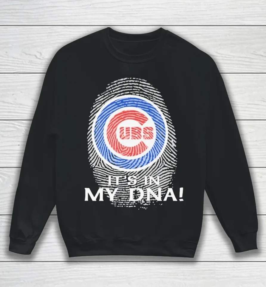 Chicago Cubs It’s In My DNA Fingerprint Sweatshirt