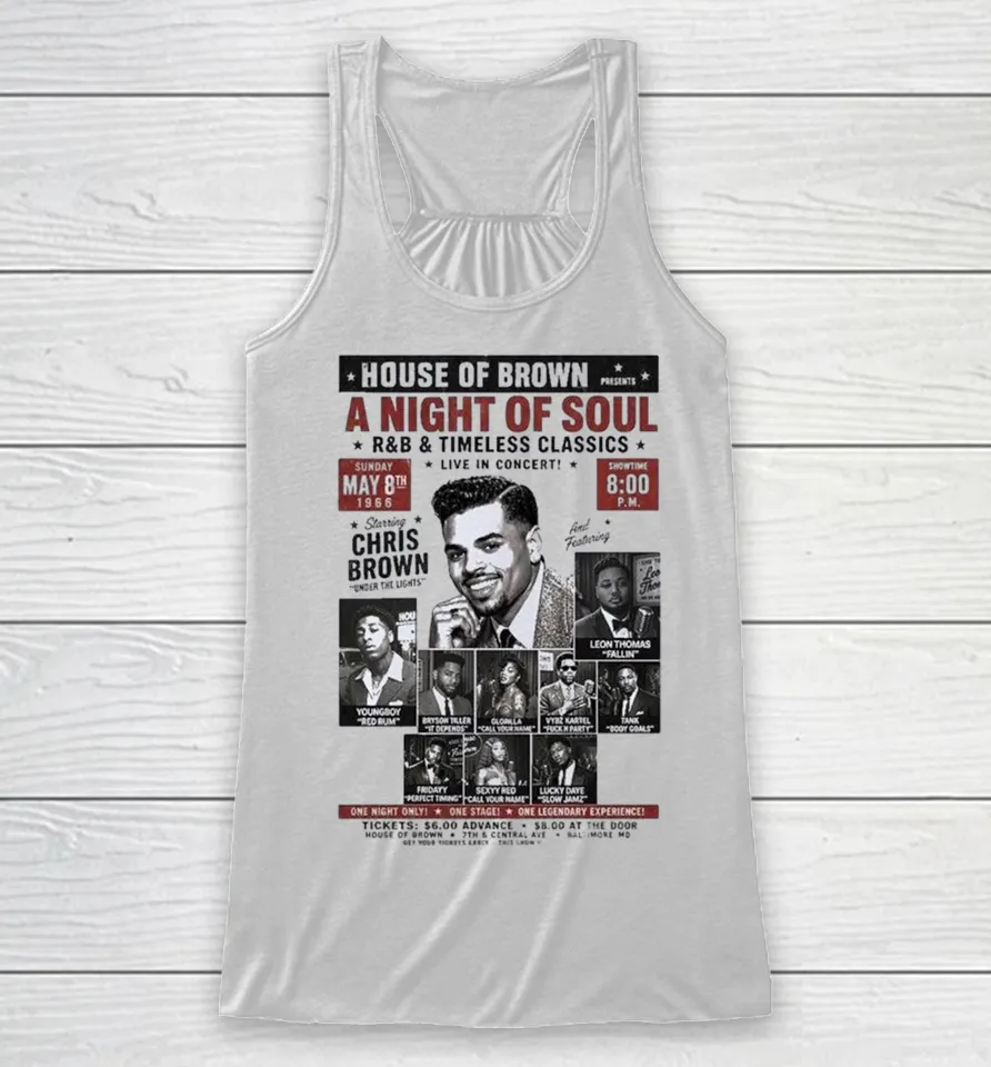Chris Brown Brown House Of Brown A Night Of Soul R And B Timeless Classics Live In Concert May 8 2026 Racerback Tank
