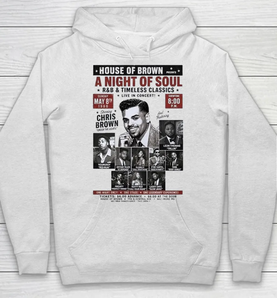 Chris Brown Brown House Of Brown A Night Of Soul R And B Timeless Classics Live In Concert May 8 2026 Hoodie