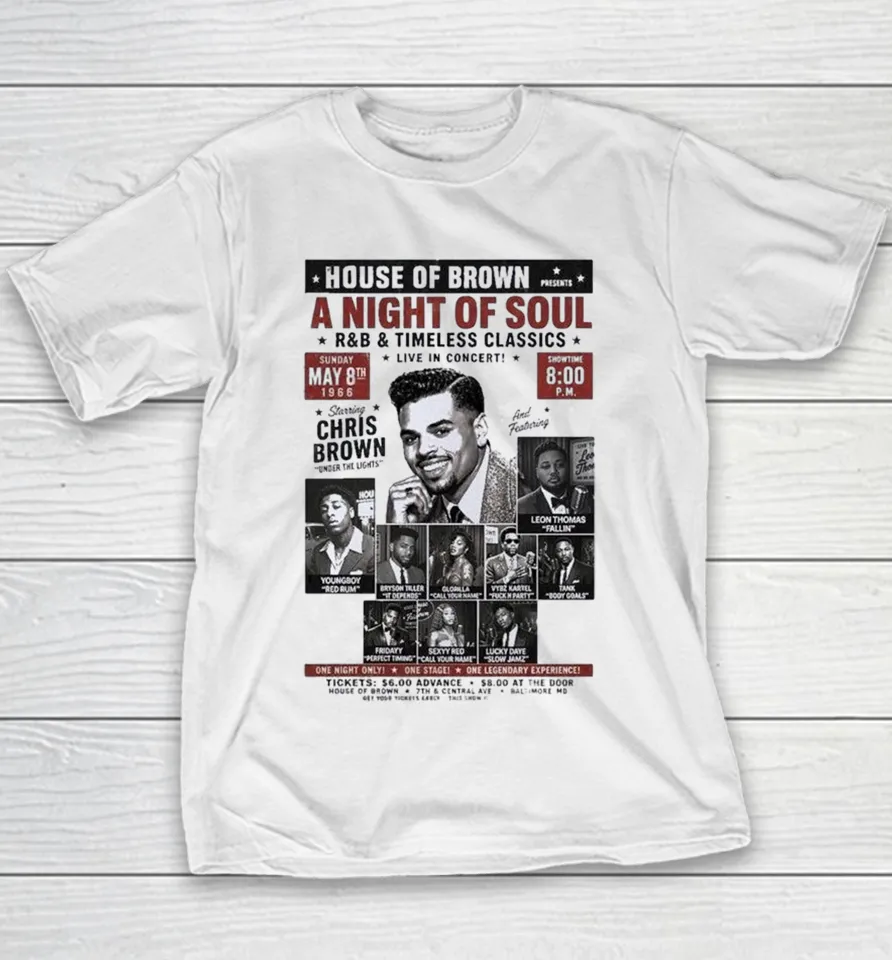 Chris Brown Brown House Of Brown A Night Of Soul R And B Timeless Classics Live In Concert May 8 2026 Youth T Shirt