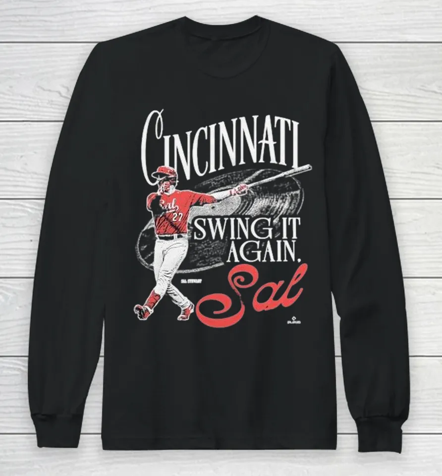 Cincinnati Reds Swing It Again, Sal Stewart Long Sleeve T Shirt