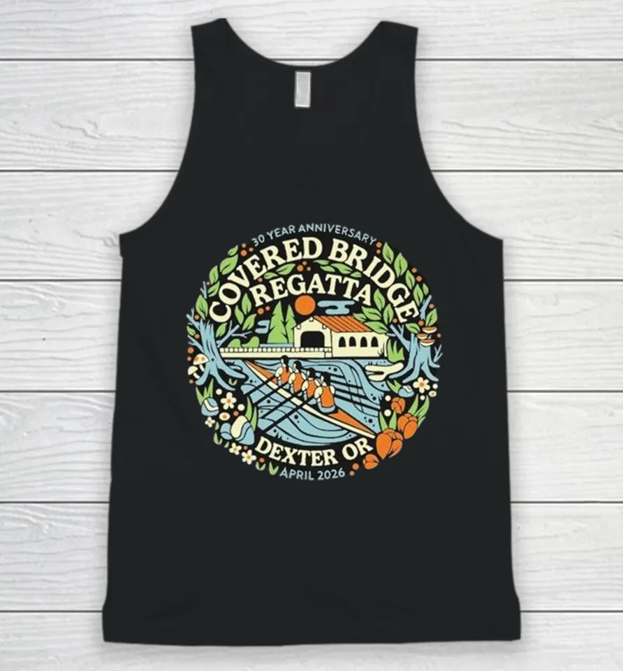 Covered Bridge Regatta Dexter OR April 2026 30 Year Anniversary Tank Top