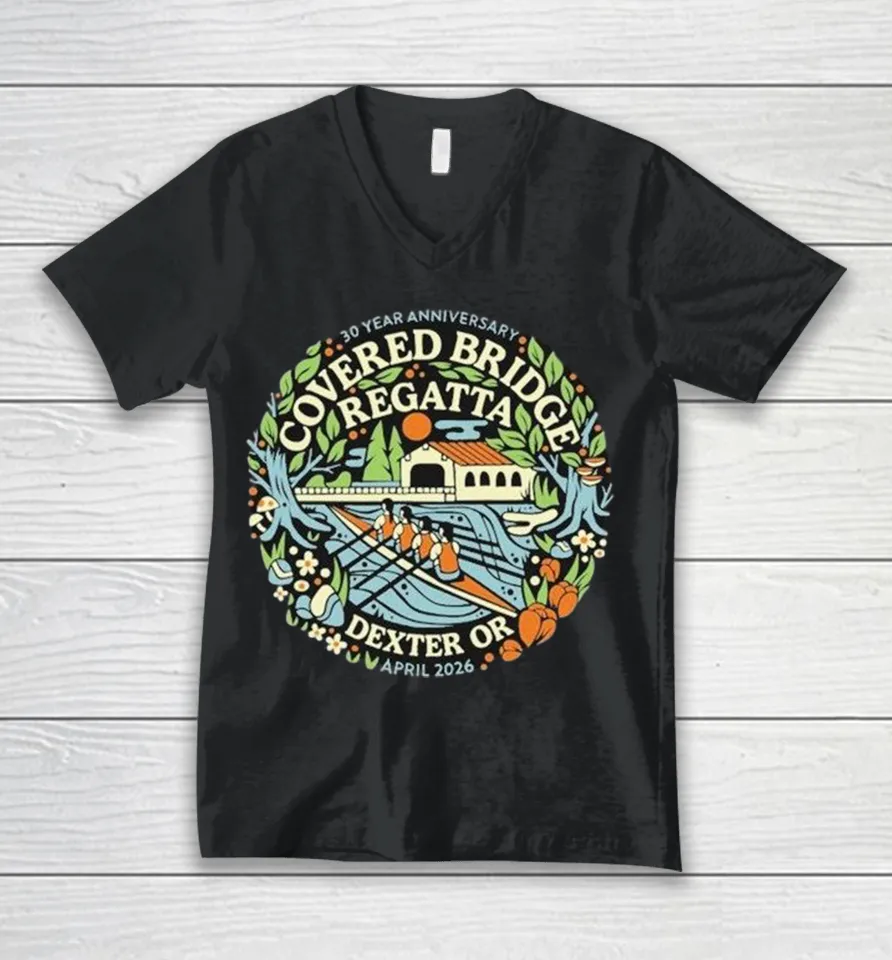 Covered Bridge Regatta Dexter OR April 2026 30 Year Anniversary V-Neck T Shirt