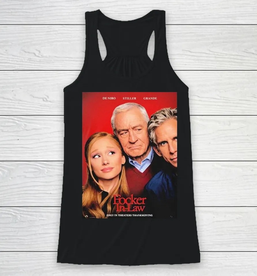 De Niro Stiller Grande Focker In Law Movie 2026 Only In Theaters Thanksgiving Racerback Tank
