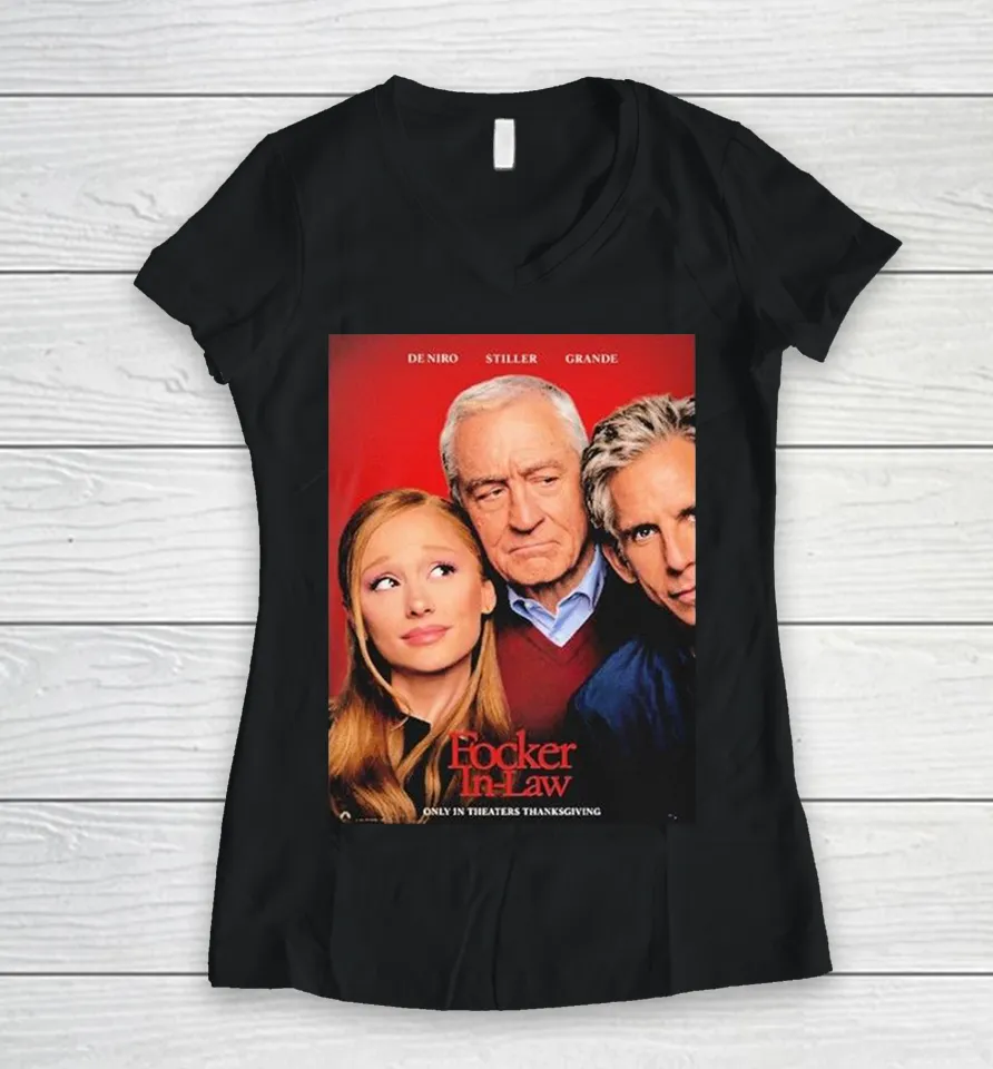De Niro Stiller Grande Focker In Law Movie 2026 Only In Theaters Thanksgiving Women V-Neck T Shirt
