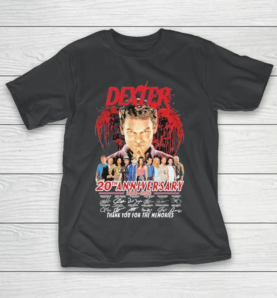 Dexter 20Th Anniversary 2006–2026 Thank You For The Memories Signatures Shirt Dexter 20Th Anniversary 2006–2026 Thank You For The Memories Signatures Shirt