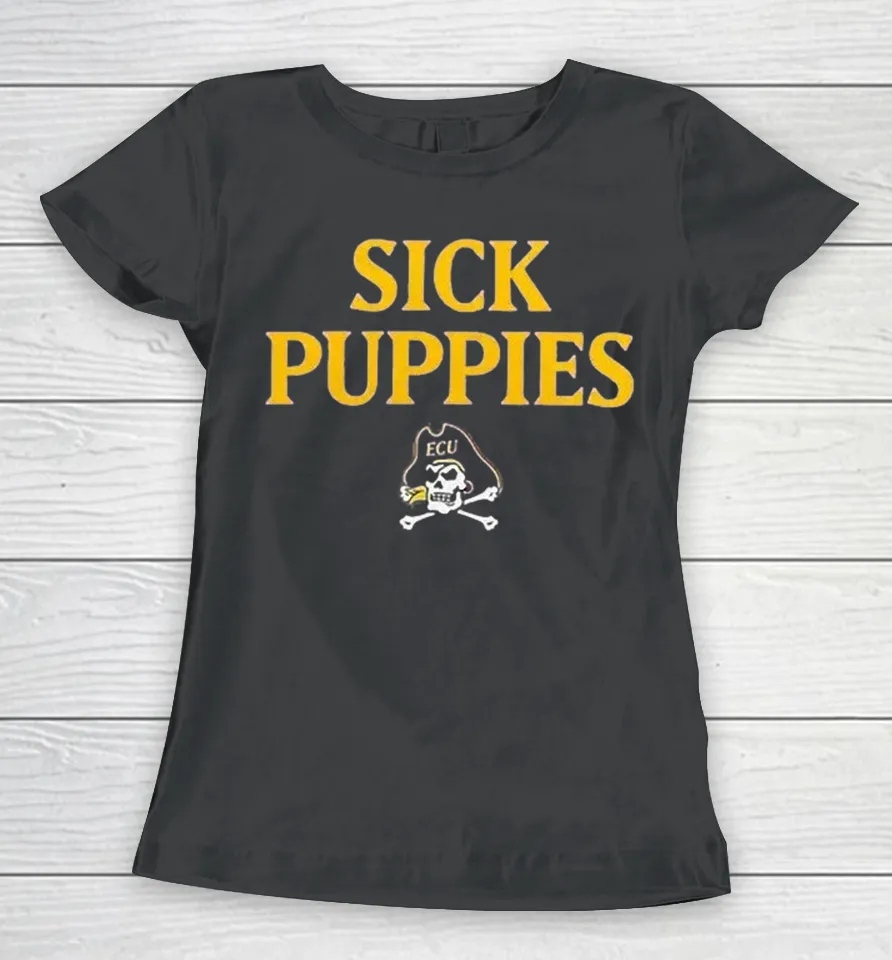 East Carolina Pirates Sick Puppies Women T Shirt