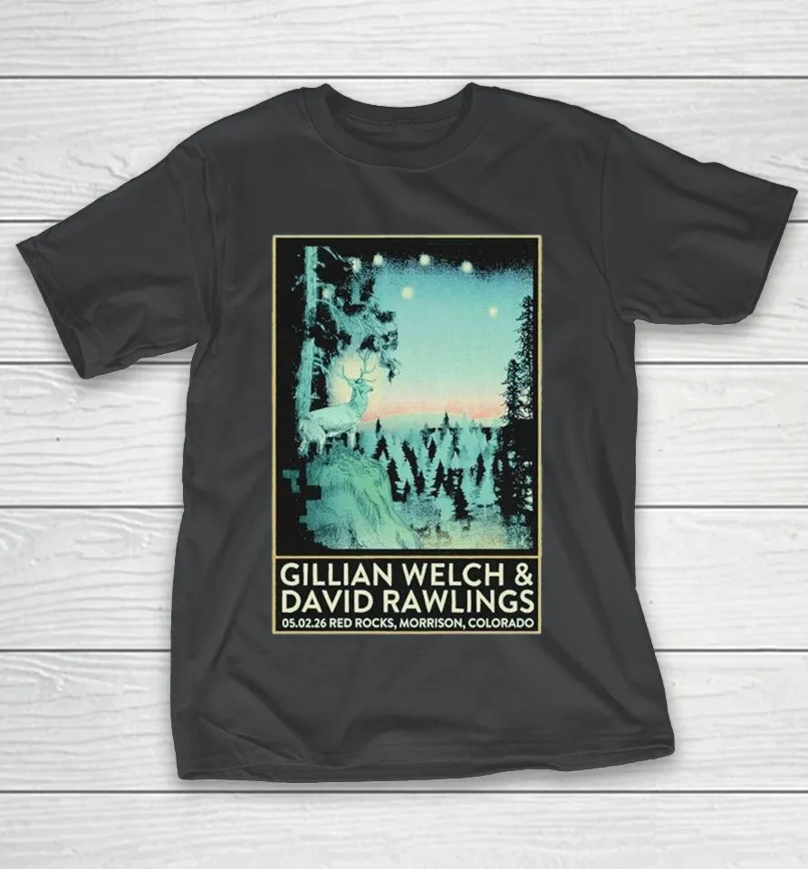 Gillian Welch And David Rawlings Red Rocks In Morrison Co 5 2 2026 Shirt Gillian Welch And David Rawlings Red Rocks In Morrison Co 5 2 2026 Shirt