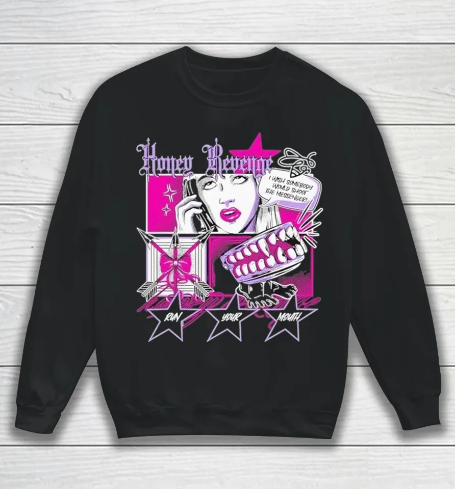 Honey Revenge I Wish Somebody Would Shoot The Messenger Run Your Mouth Comic Sweater Honey Revenge I Wish Somebody Would Shoot The Messenger Run Your Mouth Comic Sweater