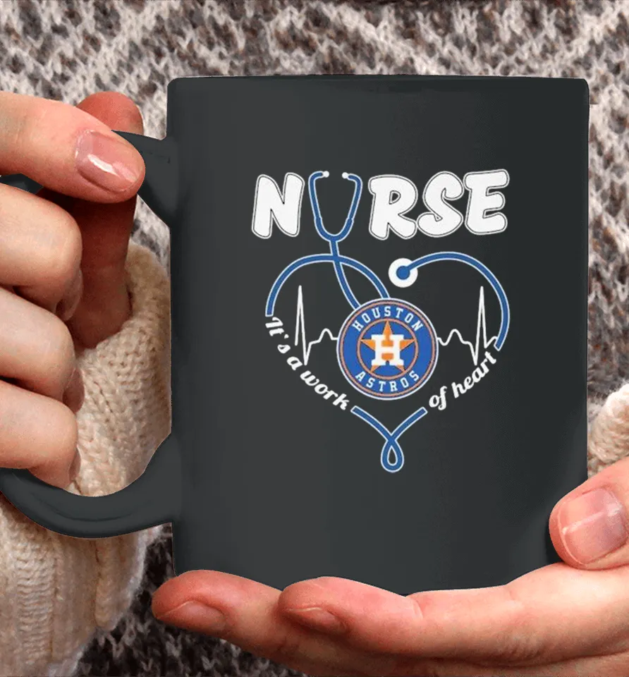 Houston Astros Nurse It’s Work Of Heart Stethoscope Coffee Mug