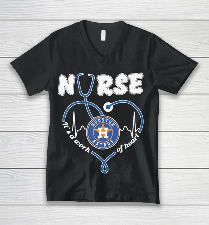 Houston Astros Nurse It’s Work Of Heart Stethoscope V-Neck T Shirt