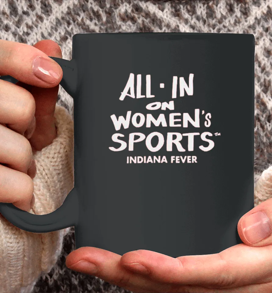 Indiana Fever All In Women’s Sports Coffee Mug