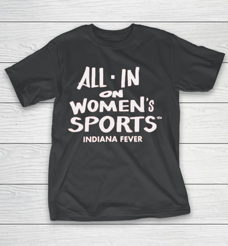 Indiana Fever All In Women’s Sports T Shirt
