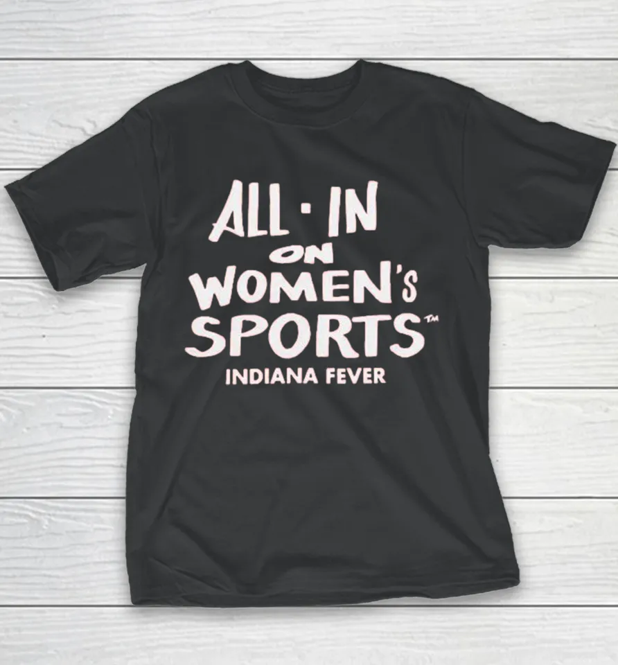 Indiana Fever All In Women’s Sports Youth T Shirt
