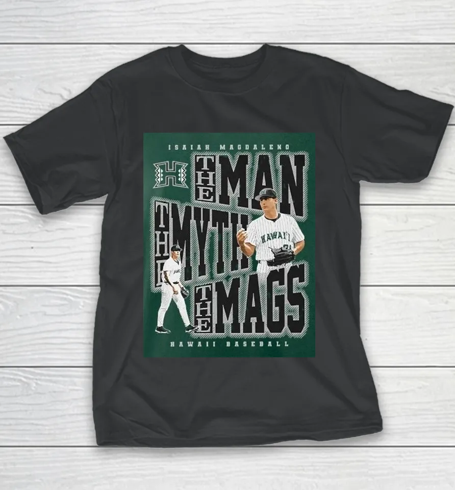Isaiah Magdaleno The Man, The Myth, The Mags Hawaii Rainbow Warriors Youth T Shirt