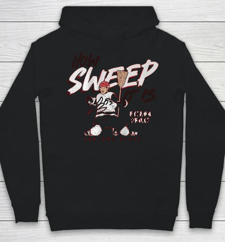Jackson Blake How Sweep It Is Hoodie