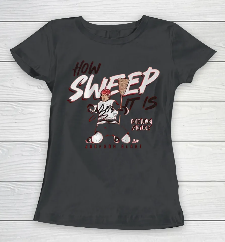 Jackson Blake How Sweep It Is Women T Shirt