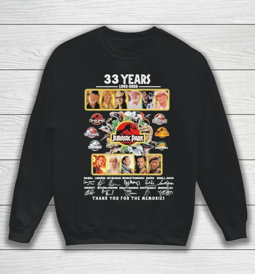 Jurassic Park 33rd Anniversary 1993–2026 Thank You For The Memories Sweatshirt