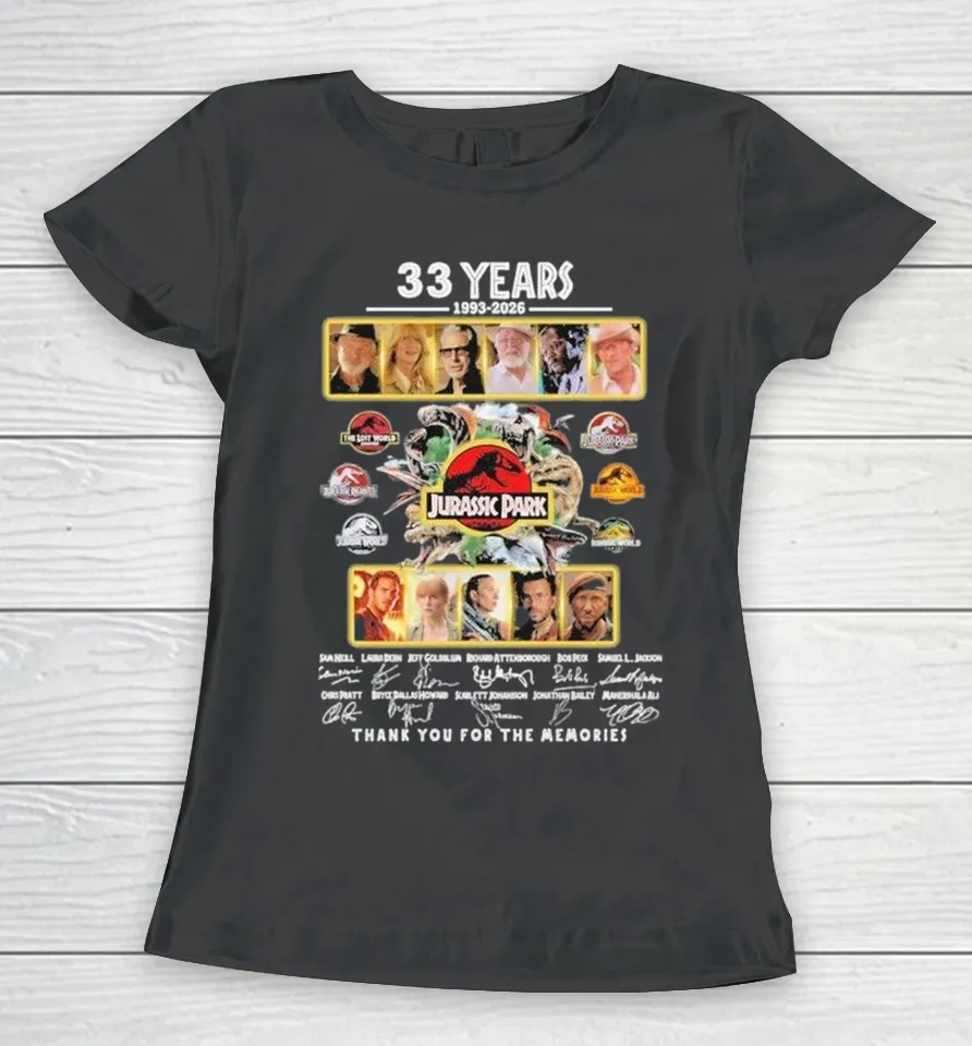 Jurassic Park 33rd Anniversary 1993–2026 Thank You For The Memories Women T Shirt