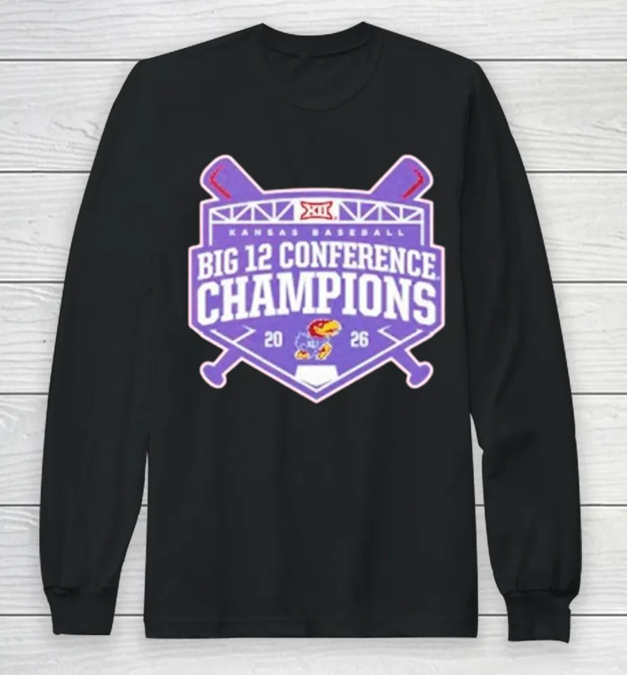 Kansas Jayhawks Big 12 Baseball Regular Season Champions 2026 Long Sleeve T Shirt