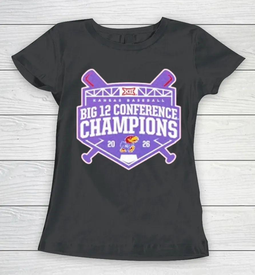 Kansas Jayhawks Big 12 Baseball Regular Season Champions 2026 Women T Shirt