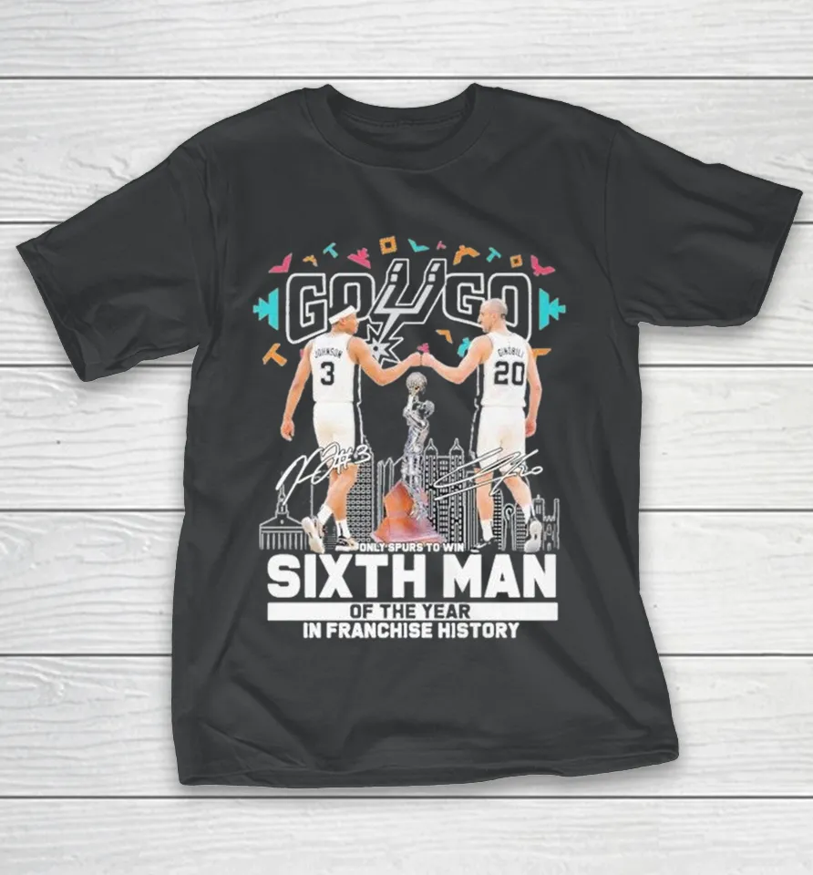 Keldon Johnson And Manu Ginóbili San Antonio Spurs Go Go Only Spurs To Win Sixth Man Of The Year In Franchise History Signatures T Shirt
