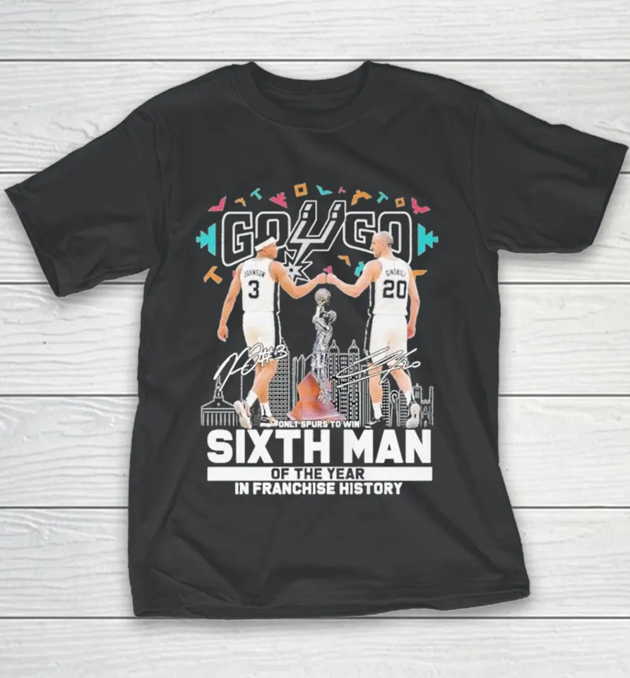 Keldon Johnson And Manu Ginóbili San Antonio Spurs Go Go Only Spurs To Win Sixth Man Of The Year In Franchise History Signatures Youth T Shirt