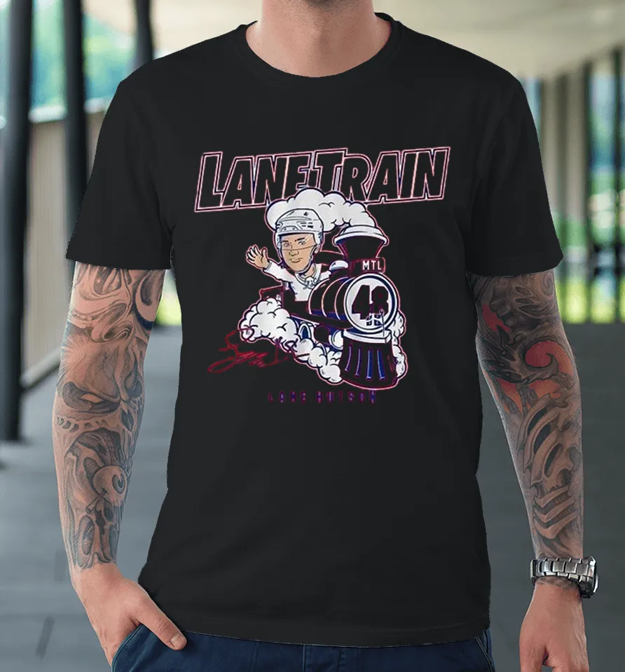 Lane Hutson Lane Train Montreal Canadiens Premium T Shirt