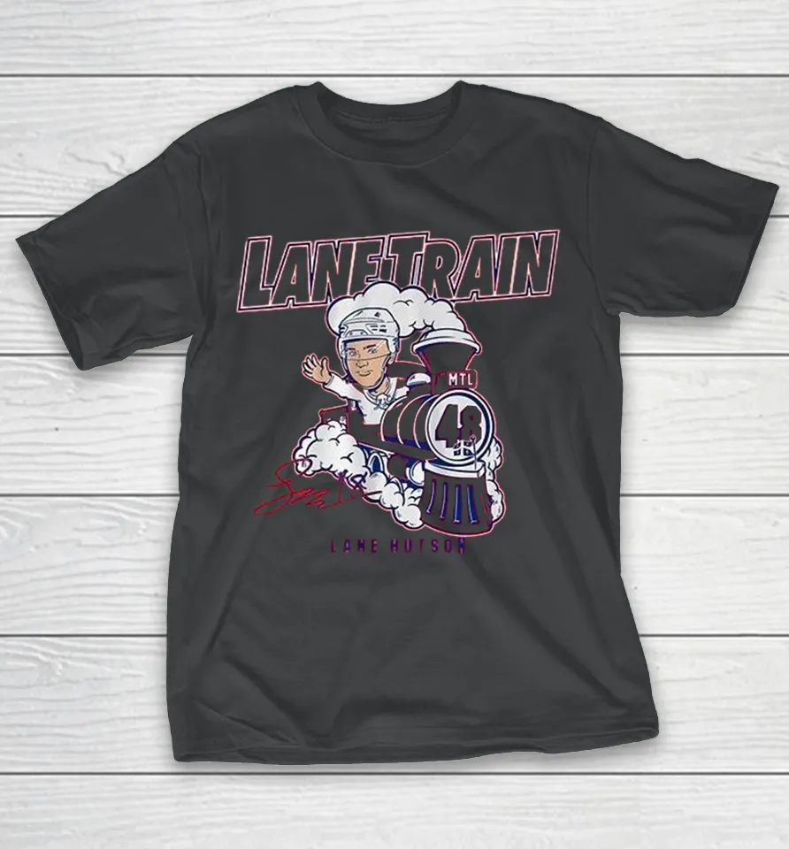 Lane Hutson Lane Train Montreal Canadiens T Shirt