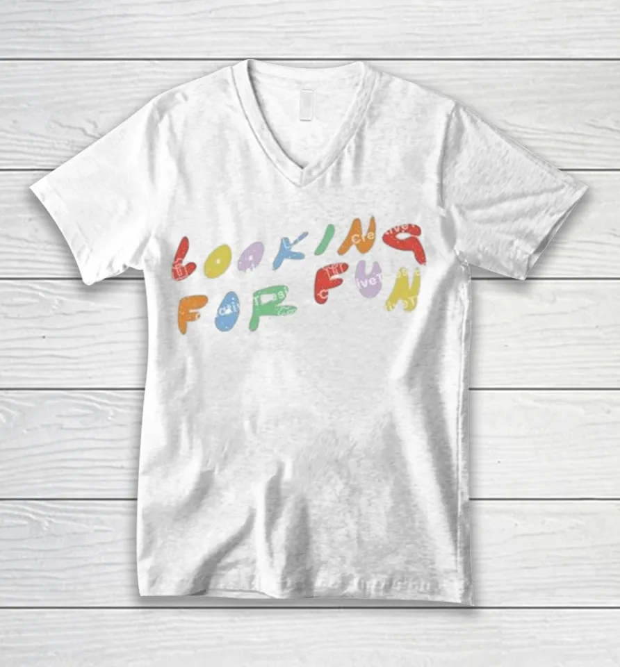 Looking For Fun Shirts 6 Looking For Fun V-Neck T-Shirt