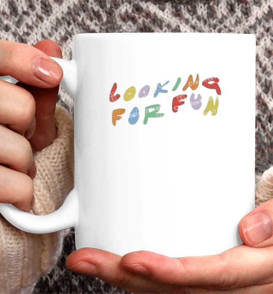 Looking For Fun Shirts 11 Looking For Fun Mug