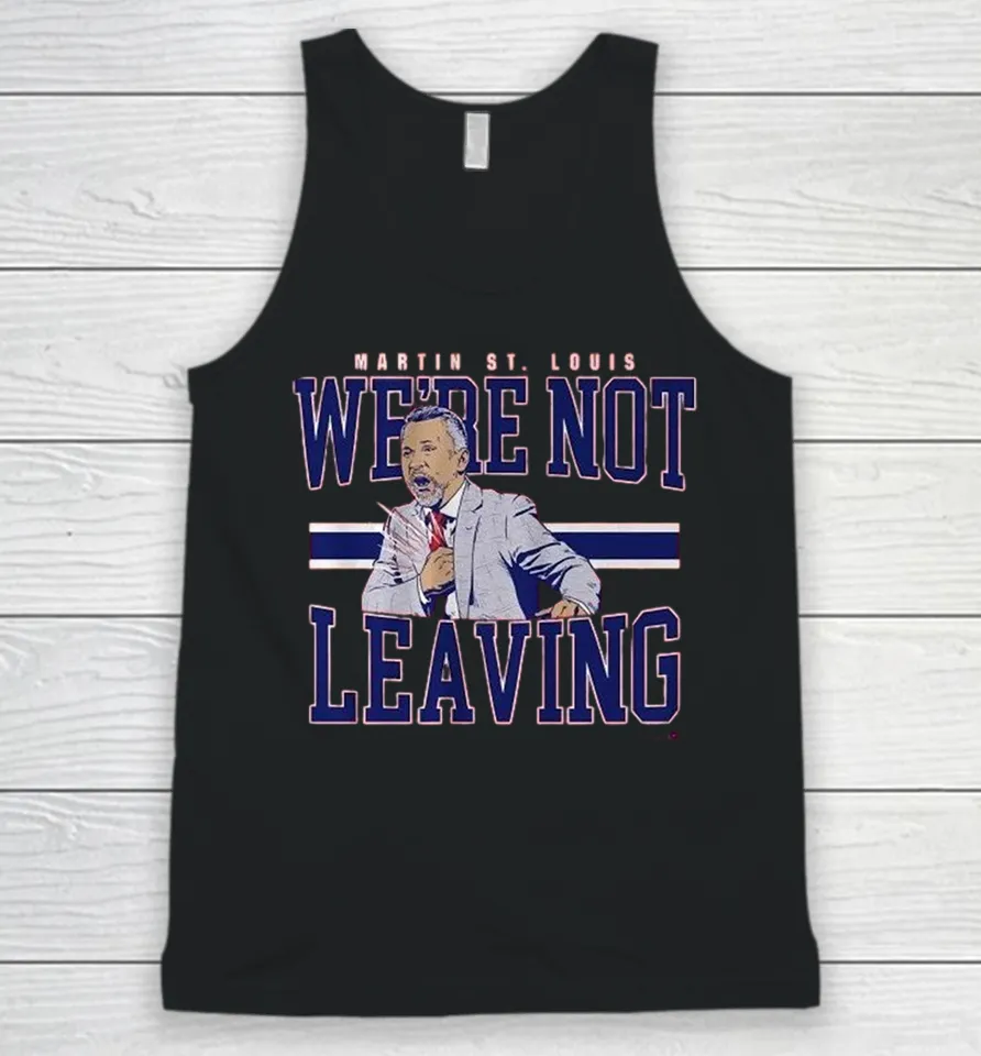 Martin St. Louis We’re Not Leaving Montreal Canadiens Coach Tank Top